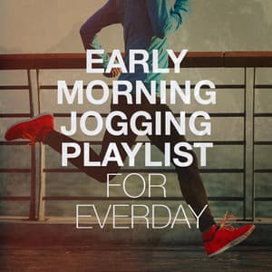 Early Morning Jogging Playlist for Everday - Workout Rendez-Vous