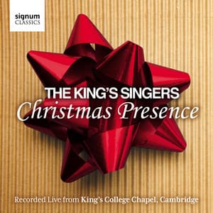 Christmas Presence - The King's Singers