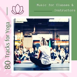 80 Tracks for Yoga - Music for Classes & Instructors - Healing Markrain