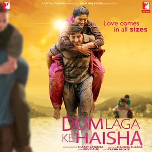 Dum Laga Ke Haisha - Anu Malik