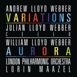 Lloyd Webber: Variations / William Lloyd Webber: Aurora - Andrew Lloyd Webber