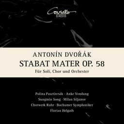 Dvořák: Stabat Mater, Op. 58 - Antonín Dvořák