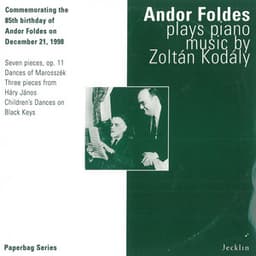 Andor Foldes Plays Piano Music by Zoltán Kodály - Zoltán Kodály