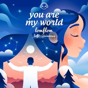 You Are My World - lowflow