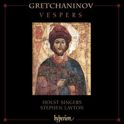 Grechaninov: Vespers - Alexander Gretchaninov