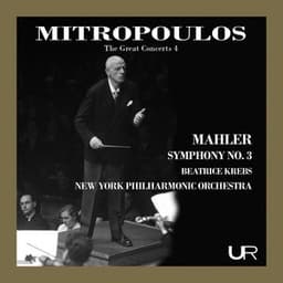 Mitropoulos conducts Mahler: Symphony No. 3 - Gustav Mahler