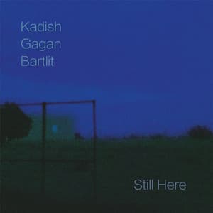 Still Here - Kadish
