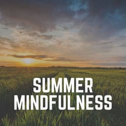 Summer Mindfulness - Healing Peace