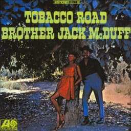 Tobacco Road - Jack McDuff