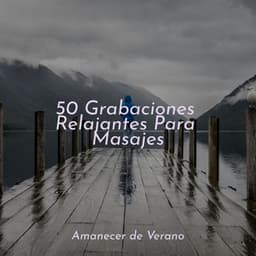 50 Grabaciones Relajantes Para Masajes - Musica de Piano Escuela