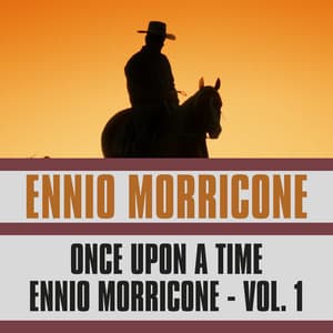 Once Upon a Time Ennio Morricone, Vol. 1 - London Studio Orchestra