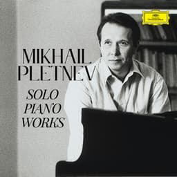 Mikhail Pletnev - Solo Piano Works - Mikhail Pletnev