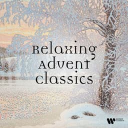 Relaxing Advent Classics - Wolfgang Amadeus Mozart
