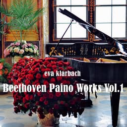 Beethoven Piano Works, Vol. 1 - Ludwig van Beethoven