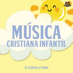 El Leon De La Tribu - Musica Cristiana Infantil