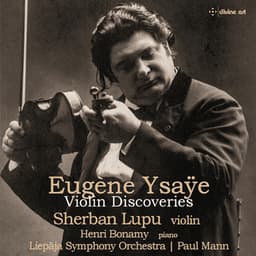 Ysaÿe: Violin Discoveries - Eugène Ysaÿe
