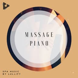 Massage Piano - Spa Music by Lullify