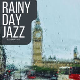 Jazz for Wet Days - Rainy Day Jazz