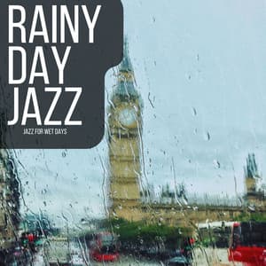 Jazz for Wet Days - Rainy Day Jazz