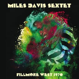 Fillmore West, April 1970 - Miles Davis Sextet