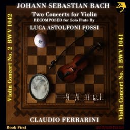 Johann Sebastian Bach: Two Concerts for Violin - Johann Sebastian Bach