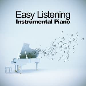 Easy Listening Instrumental Piano - Easy Listening Piano
