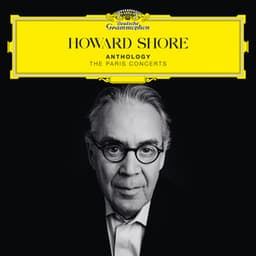 Howard Shore: Anthology – The Paris Concerts