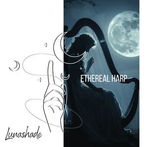 Ethereal Harp: 432 Hz Soothing Journey - Lunashade