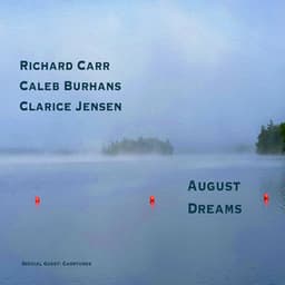 August Dreams - Richard Carr