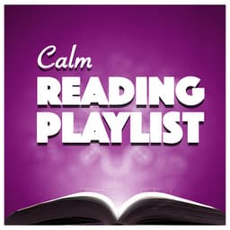 Calm Reading Playlist - Concentration Music Ensemble