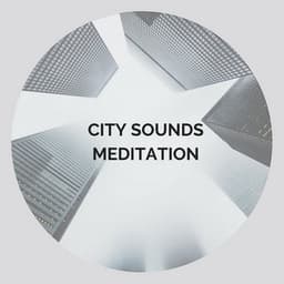 City Sounds Meditation - Meditway