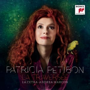 La traversée - Patricia Petibon