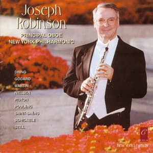 Joseph Robinson Plays Saint-Saëns, Still, Martin, Piston, Godard, Dring, Nielsen, Schickele and Poulenc - Pedja Muzijevic