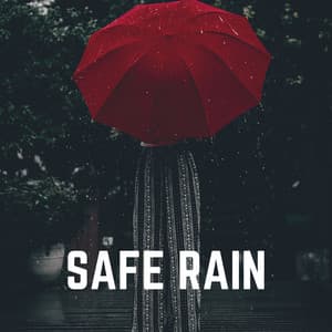 Safe Rain - Always Raining