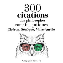 300 citations des philosophes romains antiques - Cicéron