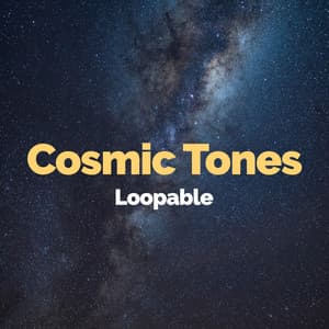 Cosmic Tones - Loopable