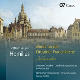 Gottfried August Homilius: Musik an der Dresdner Frauenkirche. Jubiläumsedition - Gottfried August Homilius