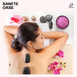Sanfte Oase: Spa Massage Musik - Entspannungsmusik Spa