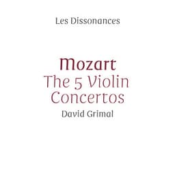 Mozart: The 5 Violin Concertos - Wolfgang Amadeus Mozart