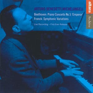 Arturo Benedetti Michelangeli: Beethoven and Franck - Arturo Benedetti Michelangeli