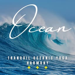 Tranquil Sea Asanas: Binaural Yoga Soundscapes - Wavesand