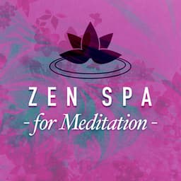 Zen Spa for Meditation - Zen Spa