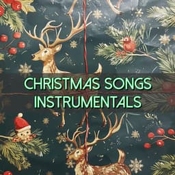 Christmas Songs Instrumentals - Christmas Jazz Ensemble
