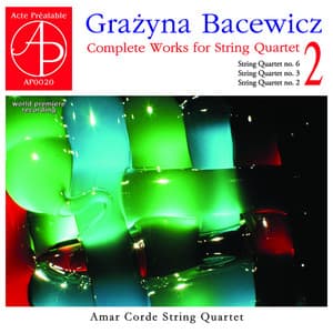Bacewicz: Complete Works for String Quartet, Vol. 2 - Grażyna Bacewicz