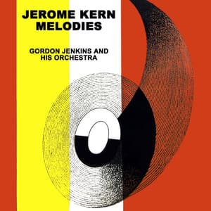Jerome Kern Melodies - Gordon Jenkins
