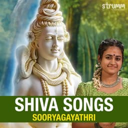 Shiva Songs by Sooryagayathri - Sooryagayathri