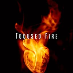 Focused Fire: Ignite Your Focus with Binaural Sounds - Fire Place Sounds