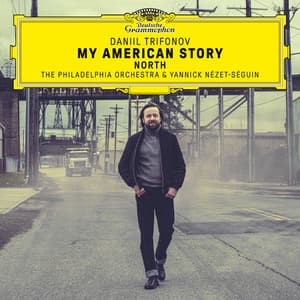 My American Story: North - Daniil Trifonov