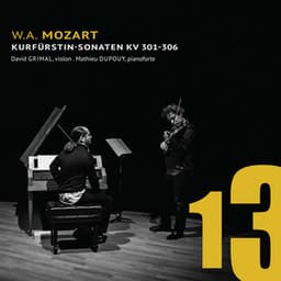 Mozart: Kurfürstin-Sonaten K. 301 - K. 306 - Wolfgang Amadeus Mozart