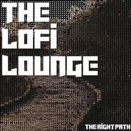 The Right Path - The Lofi Lounge